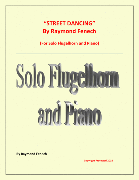 Free Sheet Music Street Dancing For Solo Flugelhorn And Piano Early Intermediate Intermediate Level