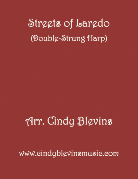 Streets Of Laredo Arranged For Double Strung Harp From My Book 24 Folk Songs For Double Strung Harp Sheet Music