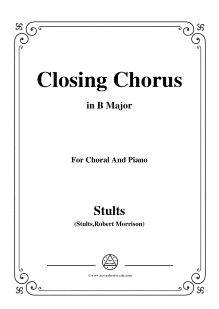 Stults The Story Of Christmas No 11 Closing Chorus Crown Him Lord Of All In B Major For Choral Sheet Music