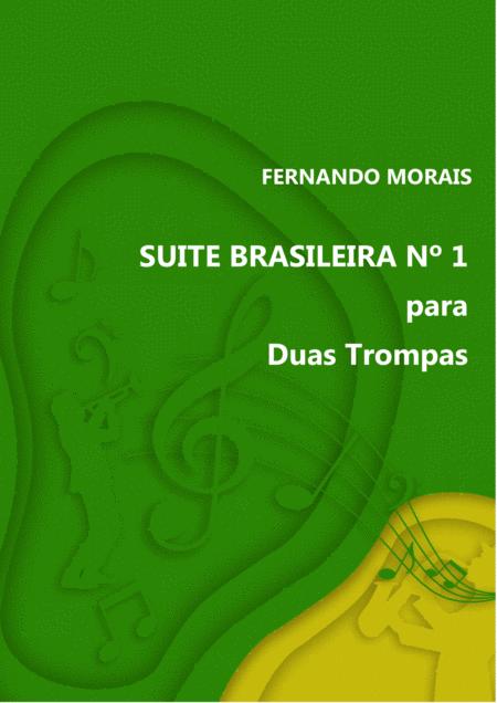 Free Sheet Music Suite Brasileira N 1 Para Duas Trompas