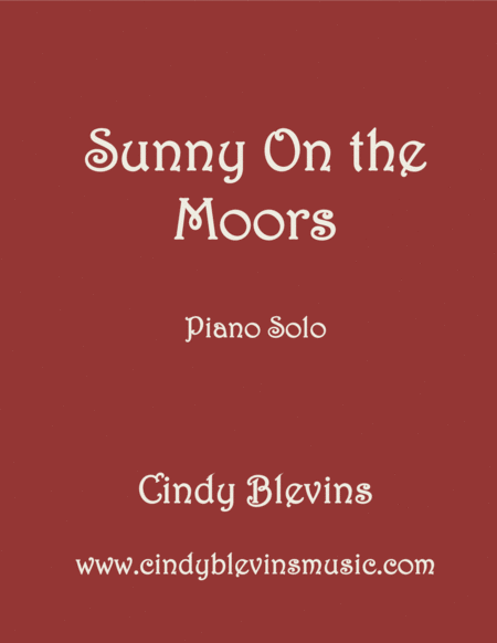 Sunny On The Moors An Original Piano Solo From My Piano Book Slightly Askew Sheet Music