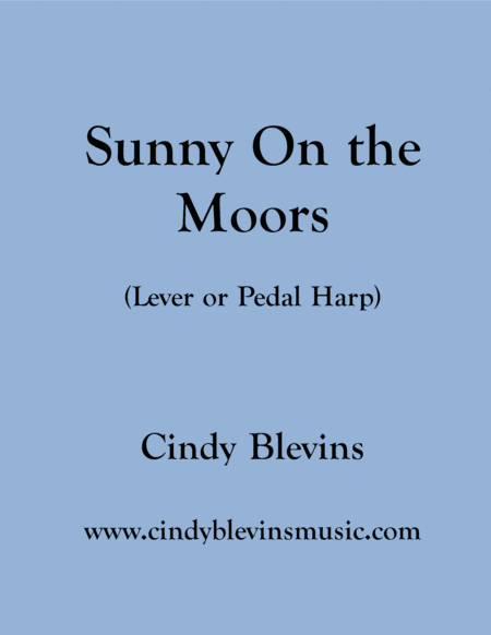 Sunny On The Moors An Original Solo For Lever Or Pedal Harp From My Book Serenade Sheet Music