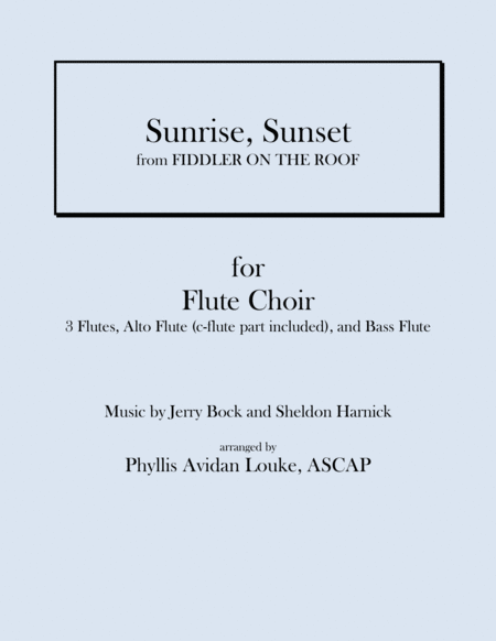 Sunrise Sunset From Fiddler On The Roof For Flute Choir Sheet Music