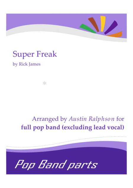 Free Sheet Music Super Freak Pop Band Parts With Backing Vocals