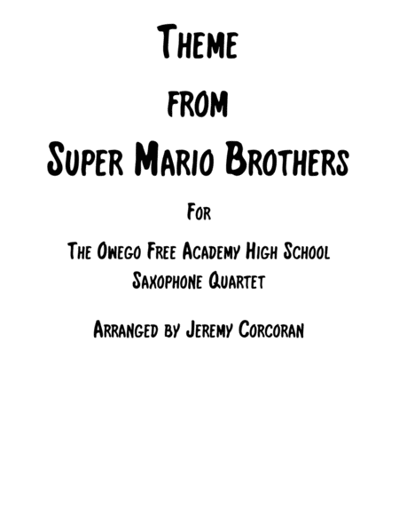 Super Mario Brothers Main Theme For Saxophone Quartet Satb Or Aatb Sheet Music