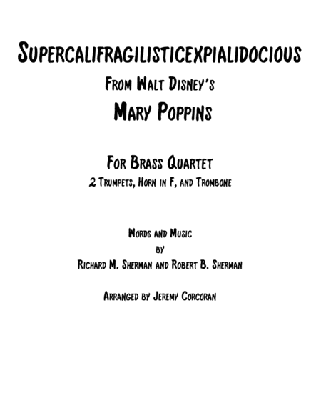 Supercalifragilisticexpialidocious From Walt Disneys Mary Poppins For Brass Quartet Sheet Music