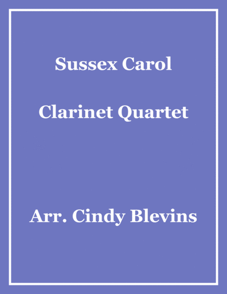 Free Sheet Music Sussex Carol For Clarinet Quartet