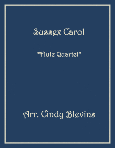 Sussex Carol For Flute Quartet Sheet Music