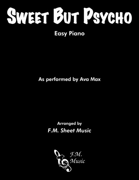 Sweet But Psycho Easy Piano Sheet Music