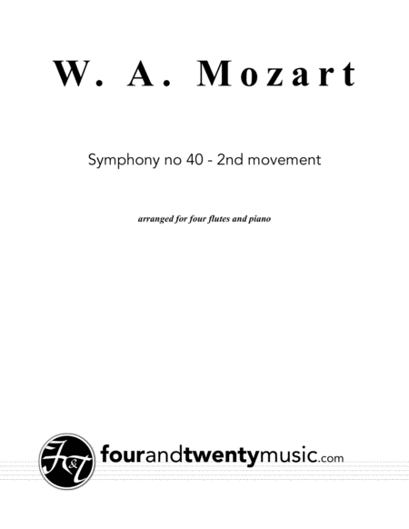 Symphony No 40 Second Movement Arranged For 4 Flutes And Piano Sheet Music