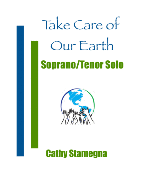 Free Sheet Music Take Care Of Our Earth Soprano Tenor Solo Piano Acc