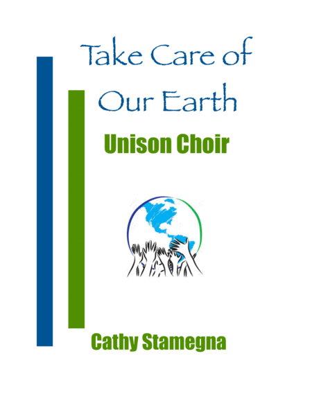 Free Sheet Music Take Care Of Our Earth Unison Choir Piano Acc