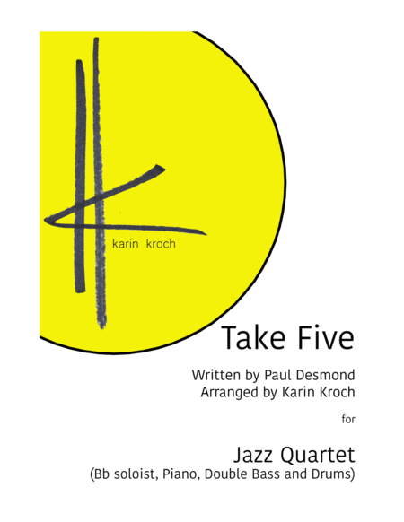 Take Five With Written Out Solo Soprano Tenor Sax Trumpet Clarinet Piano Double Bass And Drums Sheet Music