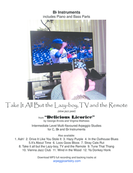 Free Sheet Music Take It All But The Lazy Boy Tv And The Remote For Bb Clarinet Trumpet And Or Tenor Saxophone