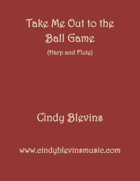 Take Me Out To The Ball Game Arranged For Harp And Flute Sheet Music