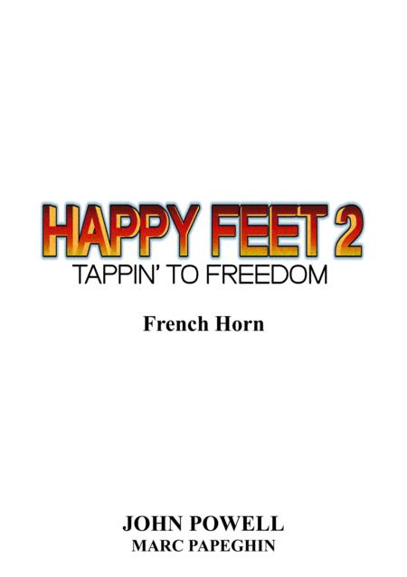 Free Sheet Music Tappin To Freedom From Happy Feet 2 French Horn