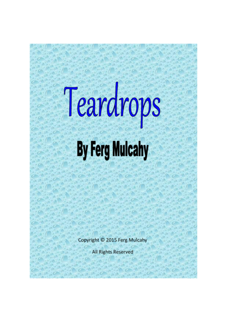Free Sheet Music Teardrops By Ferg Mulcahy