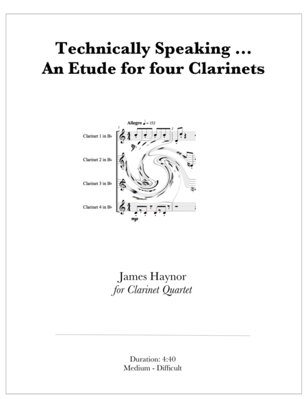 Technically Speaking An Etude For Four Clarinets Sheet Music