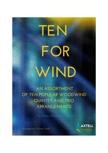 Free Sheet Music Ten For Wind An Assortment Of Ten Popular Woodwind Quintet And Trio Arrangements