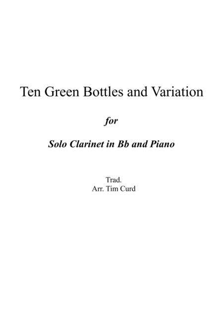 Ten Green Bottles And Variations For Clarinet In Bb And Piano Sheet Music