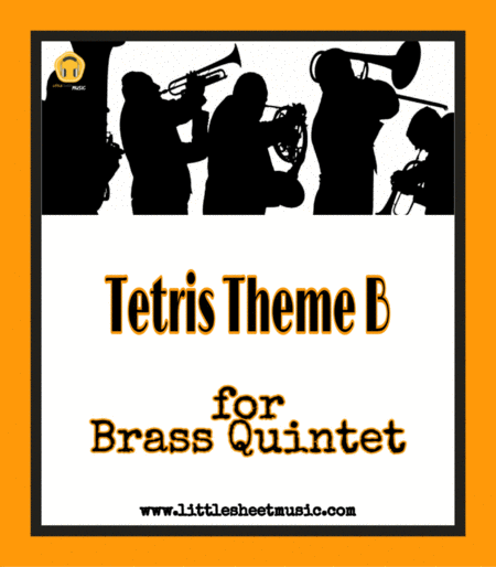 Tetris Theme B Brass Quintet Sheet Music