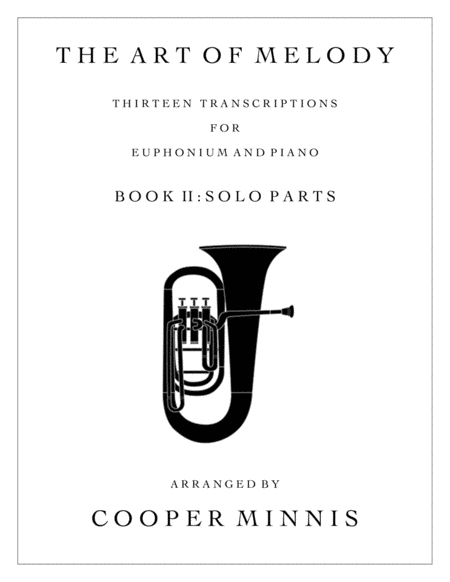 Free Sheet Music The Art Of Melody 13 Song Transcriptions For Euphonium Solo Parts