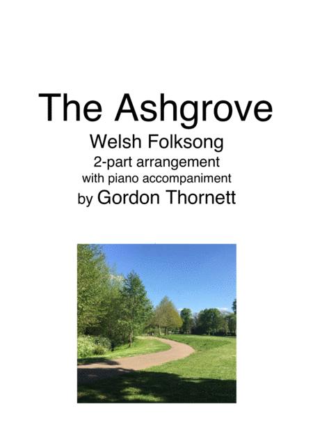 Free Sheet Music The Ashgrove Welsh Folksong Arr For Vocal Duet And Piano