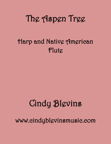 The Aspen Tree Arranged For Harp And Native American Flute From My Book Gentility 24 Original Pieces For Harp And Native American Flute Sheet Music