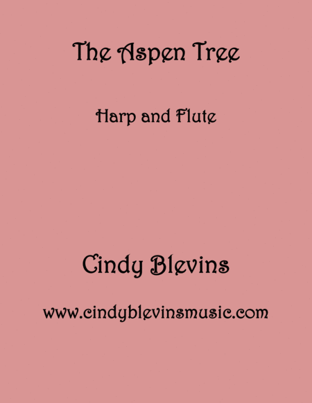 The Aspen Tree For Harp And Flute From My Book Gentility For Harp And Flute Sheet Music