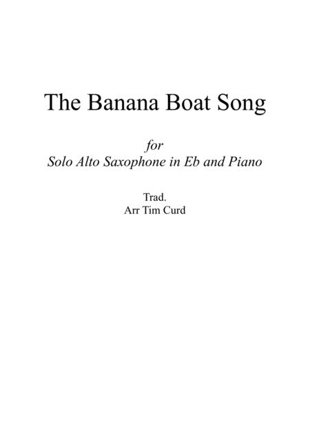 Free Sheet Music The Banana Boat Song For Solo Alto Saxophone And Piano