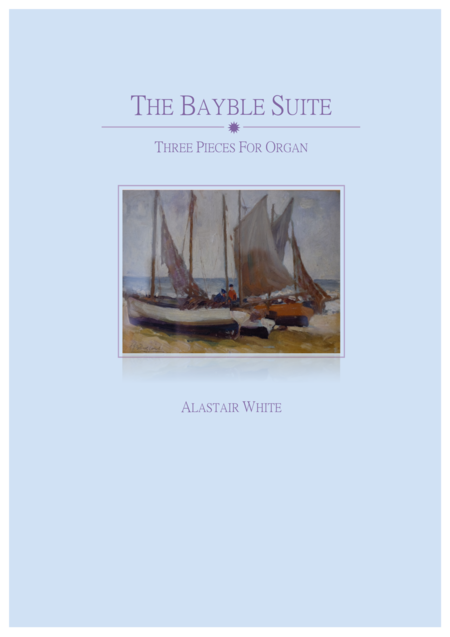 The Bayble Suite Three Pieces For Organ Sheet Music