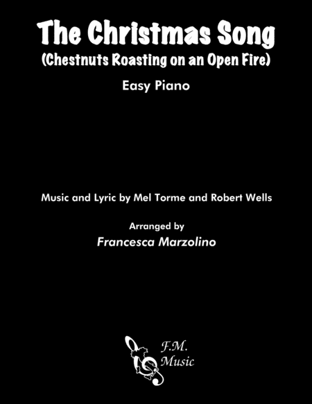 Free Sheet Music The Christmas Song Chestnuts Roasting On An Open Fire Easy Piano