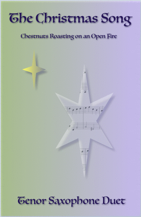 Free Sheet Music The Christmas Song Chestnuts Roasting On An Open Fire Tenor Saxophone Duet