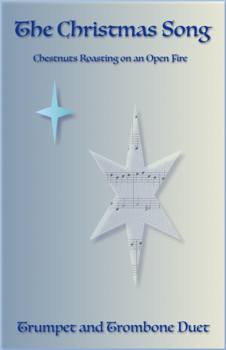 Free Sheet Music The Christmas Song Chestnuts Roasting On An Open Fire Trumpet And Trombone Duet