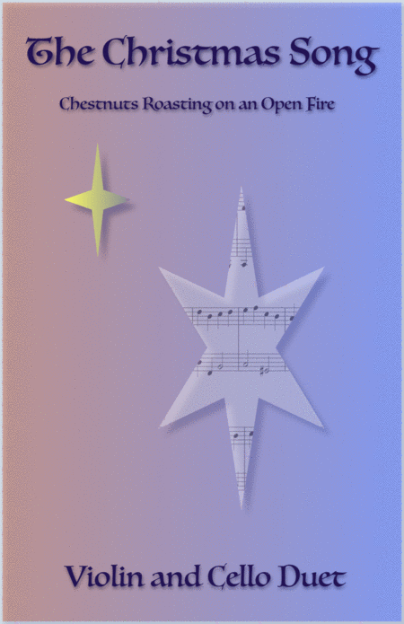 Free Sheet Music The Christmas Song Chestnuts Roasting On An Open Fire Violin And Cello Duet