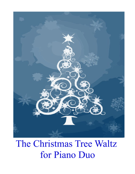 Free Sheet Music The Christmas Tree Waltz For Piano Duo