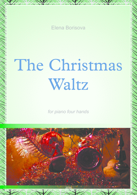 Free Sheet Music The Christmas Waltz For Piano 4 Hands