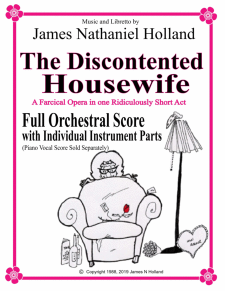The Discontented Housewife A Farcical Opera In One Ridiculously Short Act Full Orchestral Score And Parts Sheet Music