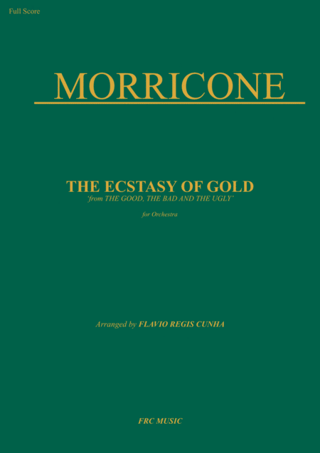 The Ecstasy Of Gold From The Good The Bad And The Ugly For Orchestra From Ennio Morricone In Venice Live At Piazza San Marco Sheet Music