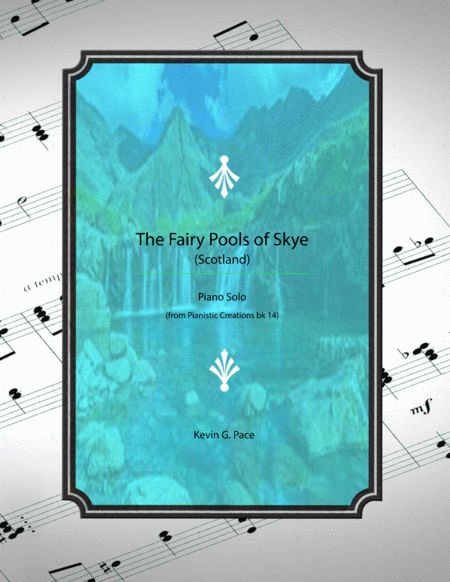 The Fairy Pools Of Skye Scotland Original Piano Solo Sheet Music