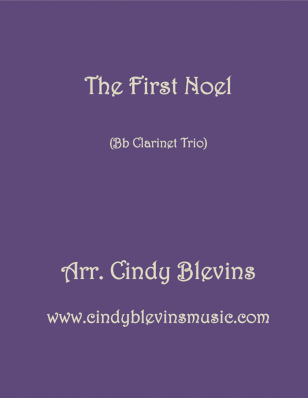 Free Sheet Music The First Noel Arranged For Bb Clarinet Trio