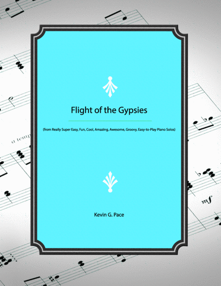 Free Sheet Music The Flight Of The Gypsies Easy Piano Solo