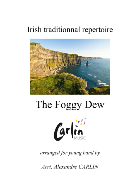 The Foggy Dew Irish Traditionnal For Young Band Score Parts Sheet Music