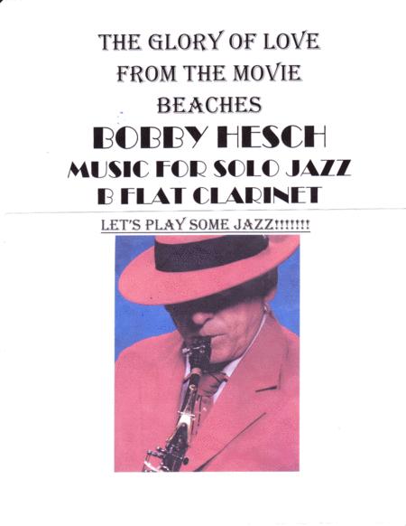 The Glory Of Love From The Movie Beaches For Solo Jazz B Flat Clarinet Sheet Music