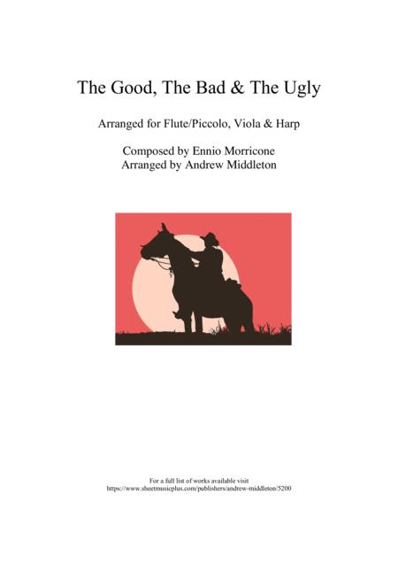 Free Sheet Music The Good The Bad And The Ugly Arranged For Flute Piccolo Viola And Harp