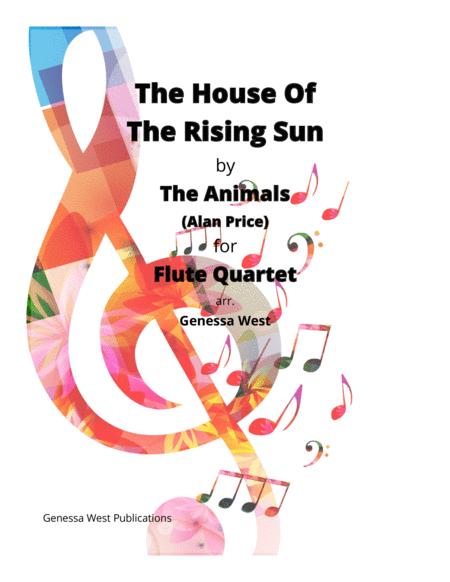 The House Of The Rising Sun By The Animals For Flute Quartet Sheet Music