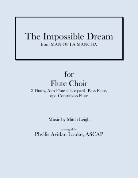 Free Sheet Music The Impossible Dream For Flute Choir Or Flute Quintet