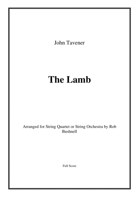 Free Sheet Music The Lamb Tavener String Quartet Or String Orchestra