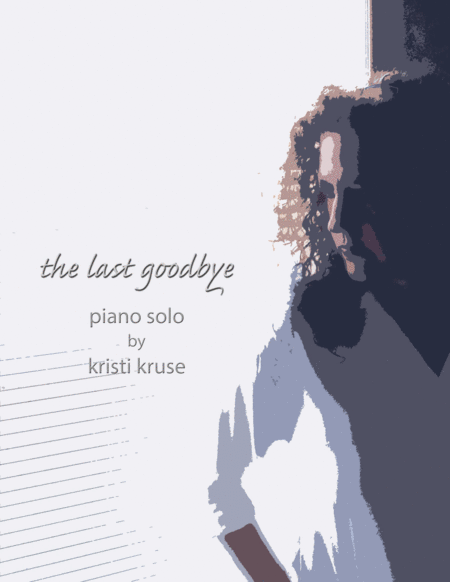 Free Sheet Music The Last Goodbye