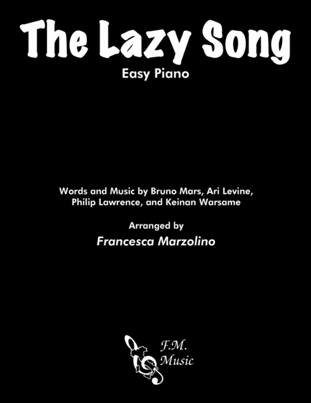 The Lazy Song Easy Piano Sheet Music